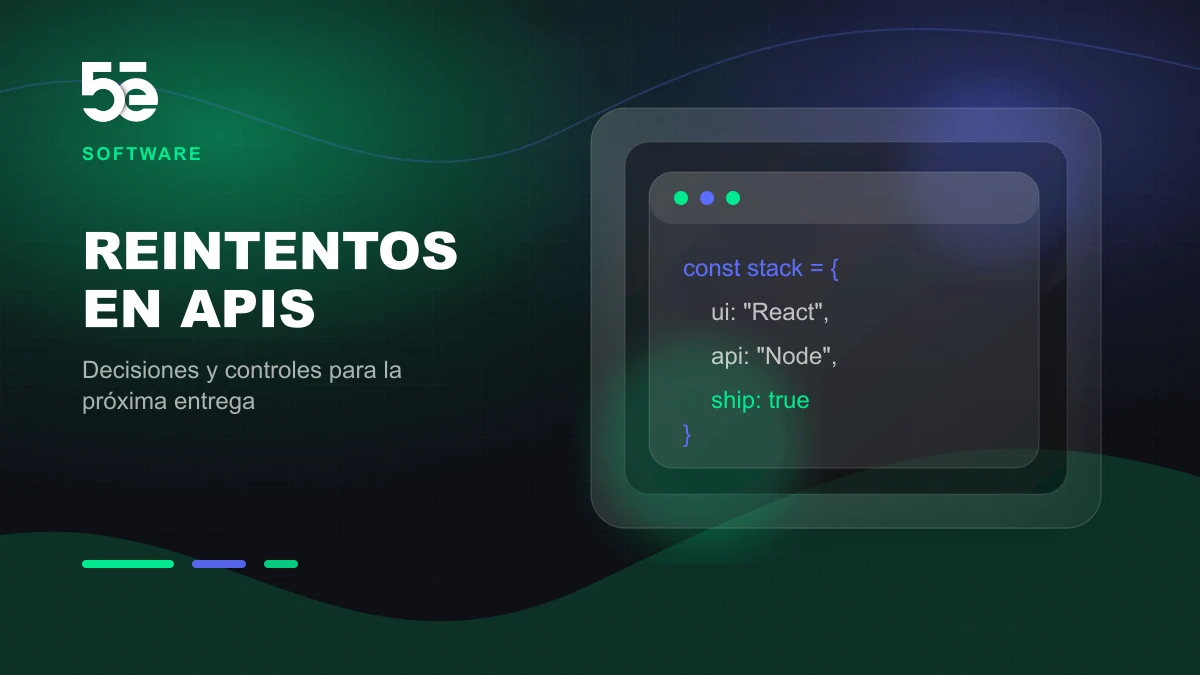 Branded abstract 5e Labs cover image for Integraciones API: reintentar sin duplicar acciones del negocio