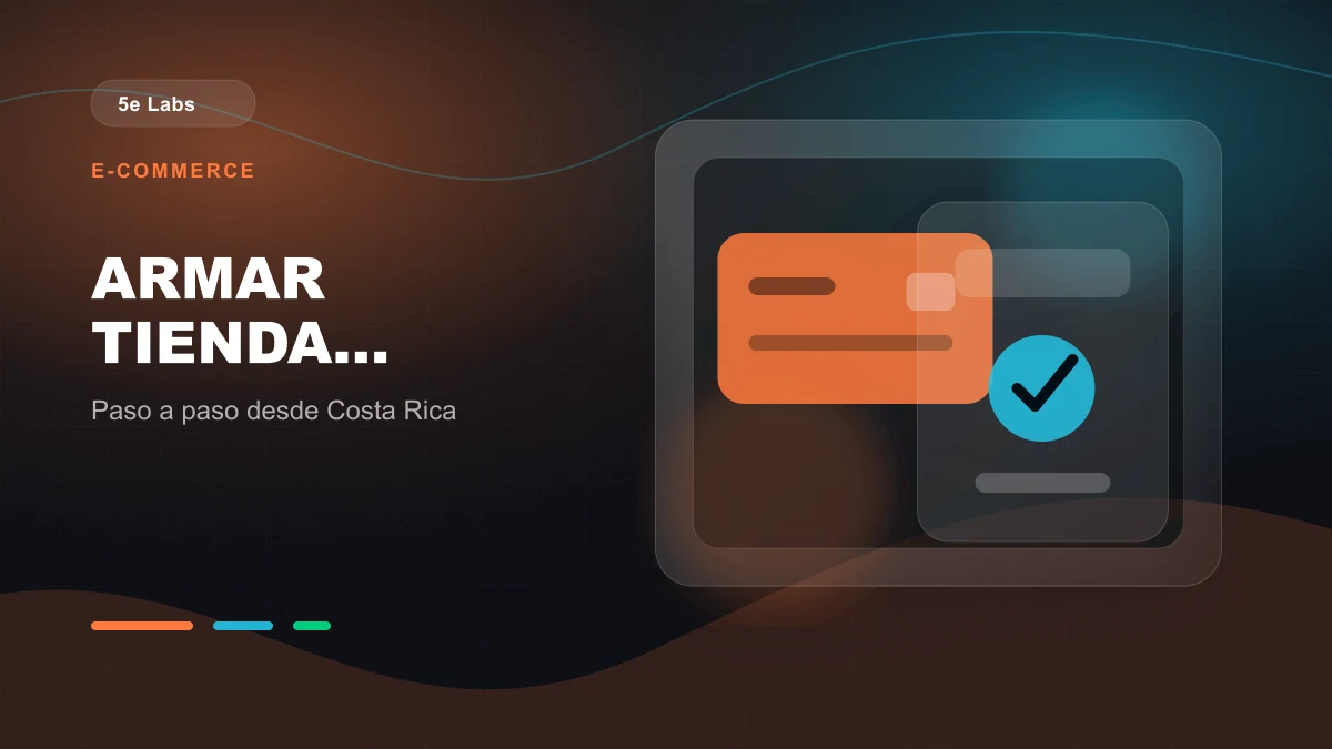 Branded abstract 5e Labs cover image for ¿Cómo crear tu sitio web e-commerce paso a paso?
